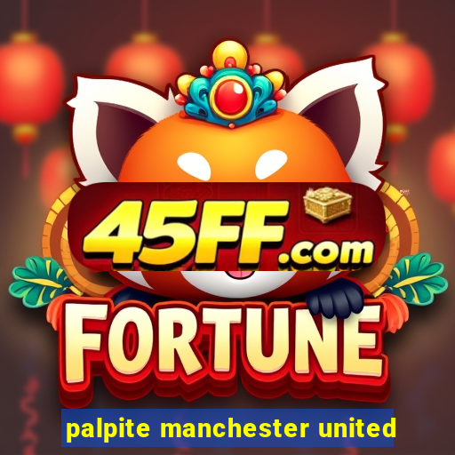 palpite manchester united